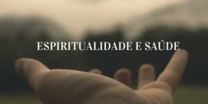 Espiritualidade e saúde